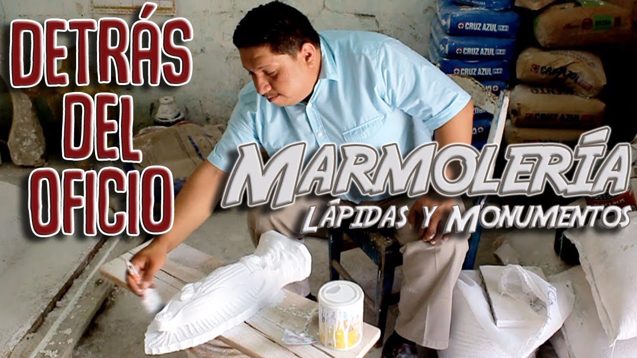 DETRAS DEL OFICIO: MARMOLERÍA