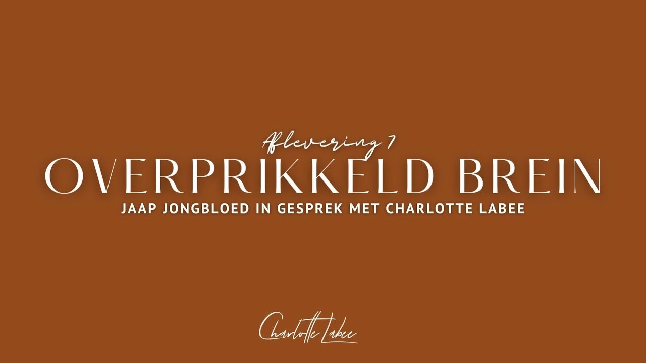7. 'Heb ik FOMO als ik tijd voor mezelf maak?' Jaap Jongbloed in gesprek met Charlotte Labee