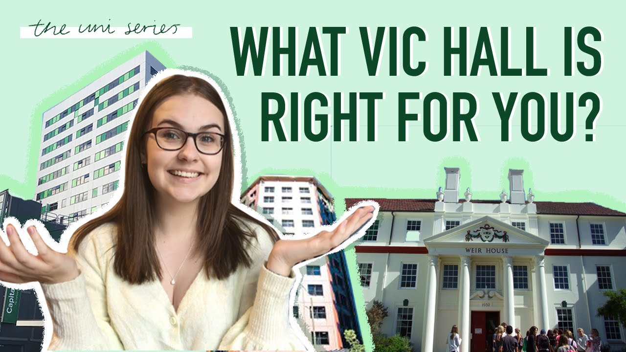 Comparing Victoria First Year Halls - What Vic Hall is right for you? | ItsRebeccaMarie