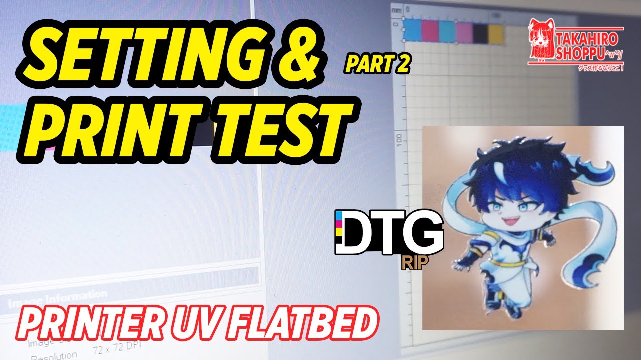 SETTING & PRINT TEST ❗❗❗ PRINTER UV FLAT BED PART 2