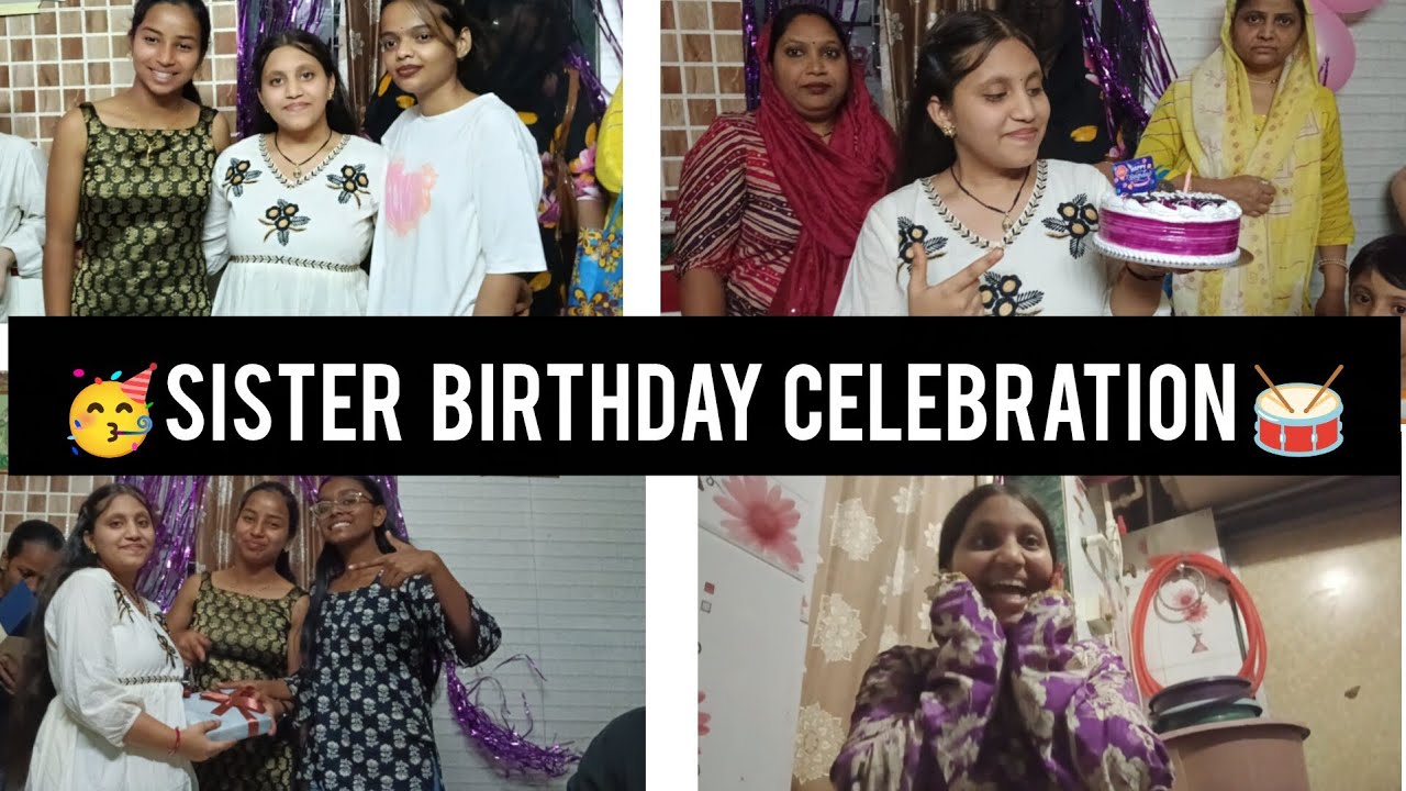 🎺 BHEN KA BIRTHDAY HAI 🥁🥳