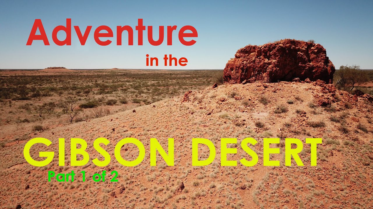 Adventure in the Gibson Desert