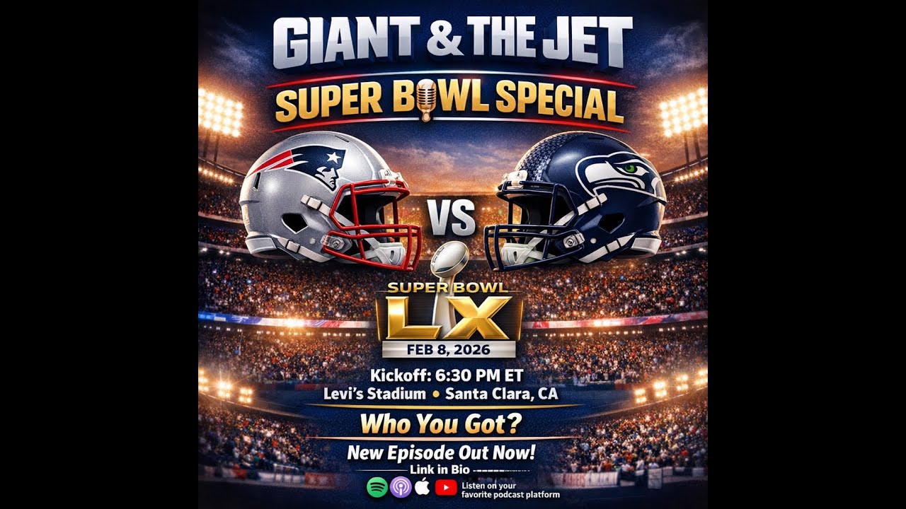 Giant and The Jet Episode 40: Super Bowl Special