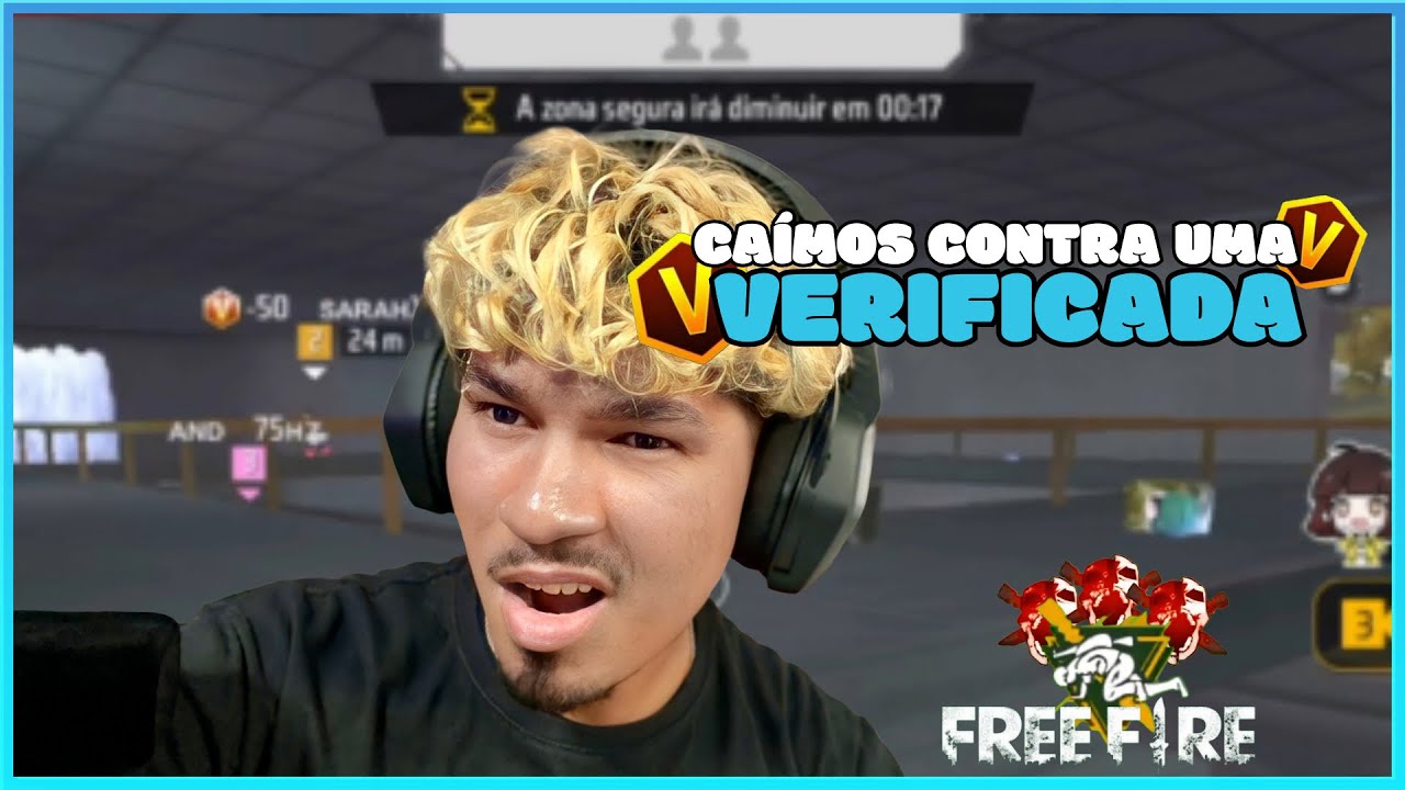 CAÍMOS contra uma VERIFICADA no FREEFIRE