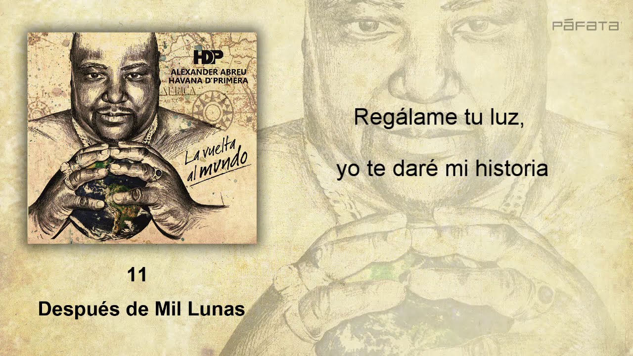 Havana D'Primera - Despu&eacute;s de Mil Lunas | Official Lyric Video