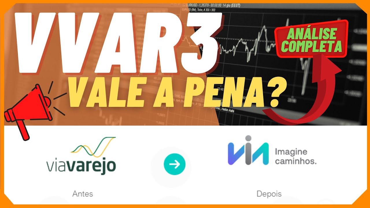 🔴 VVAR3 An&aacute;lise Completa - Via Varejo agora Via Vale a Pena?