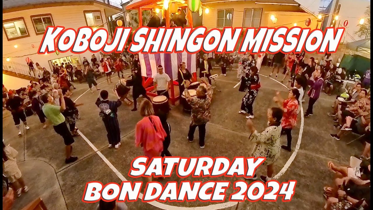 Koboji Shingon Mission July 13, 2024 Bon Odori | Japanese Dance | Okinawan Dance | Summer Festivals