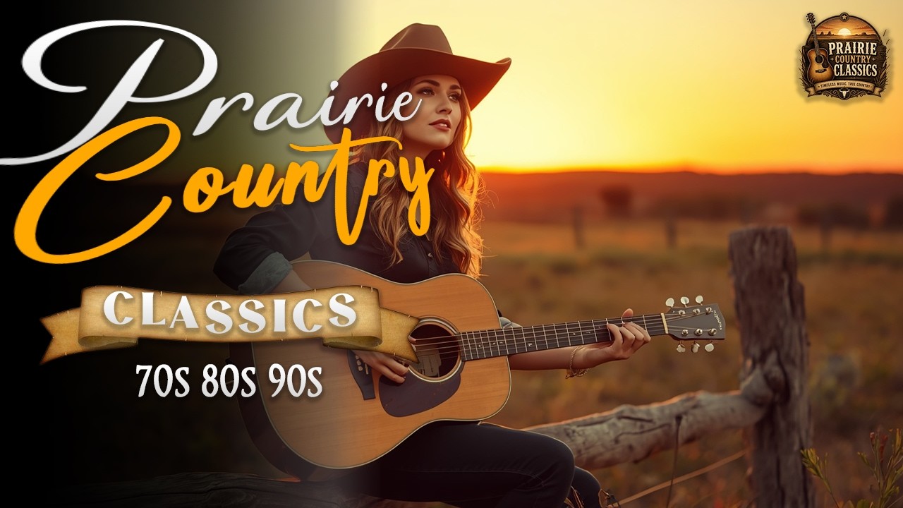Prairie Country Classics &ndash; Forever Classic Country Music
