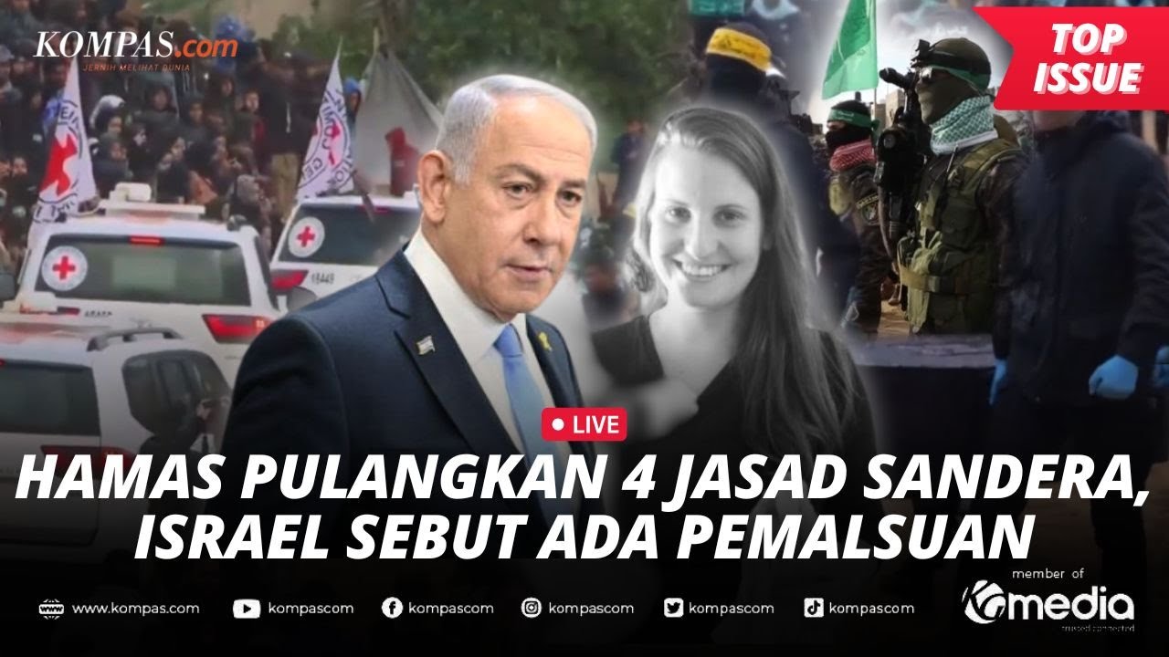 [LIVE] - Empat Jenazah Sandera Warga Israel Dipulangkan, Netanyahu Sebut Satu Jasad Tak Sesuai