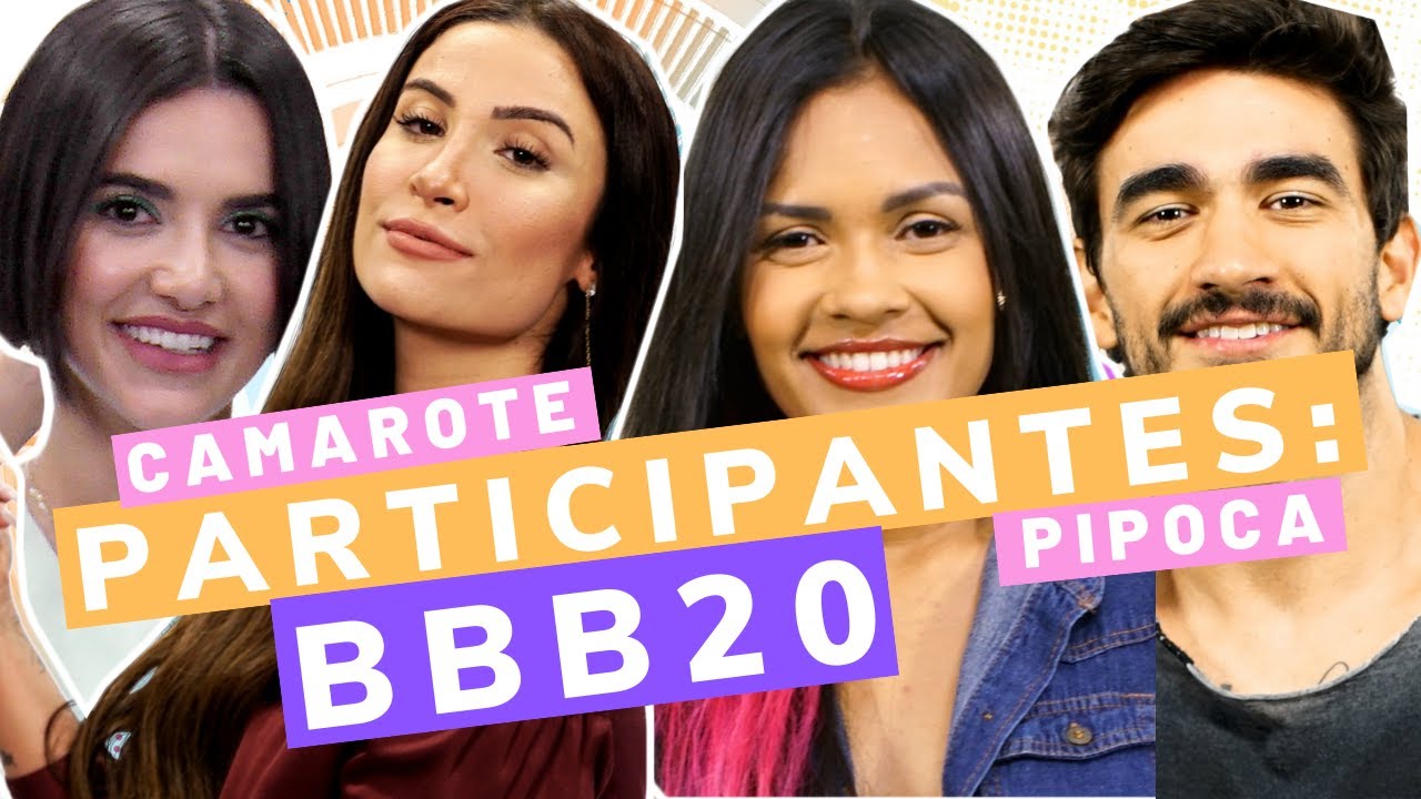 PARTICIPANTES DO BBB 20: PIPOCA X CAMAROTE #BBB20