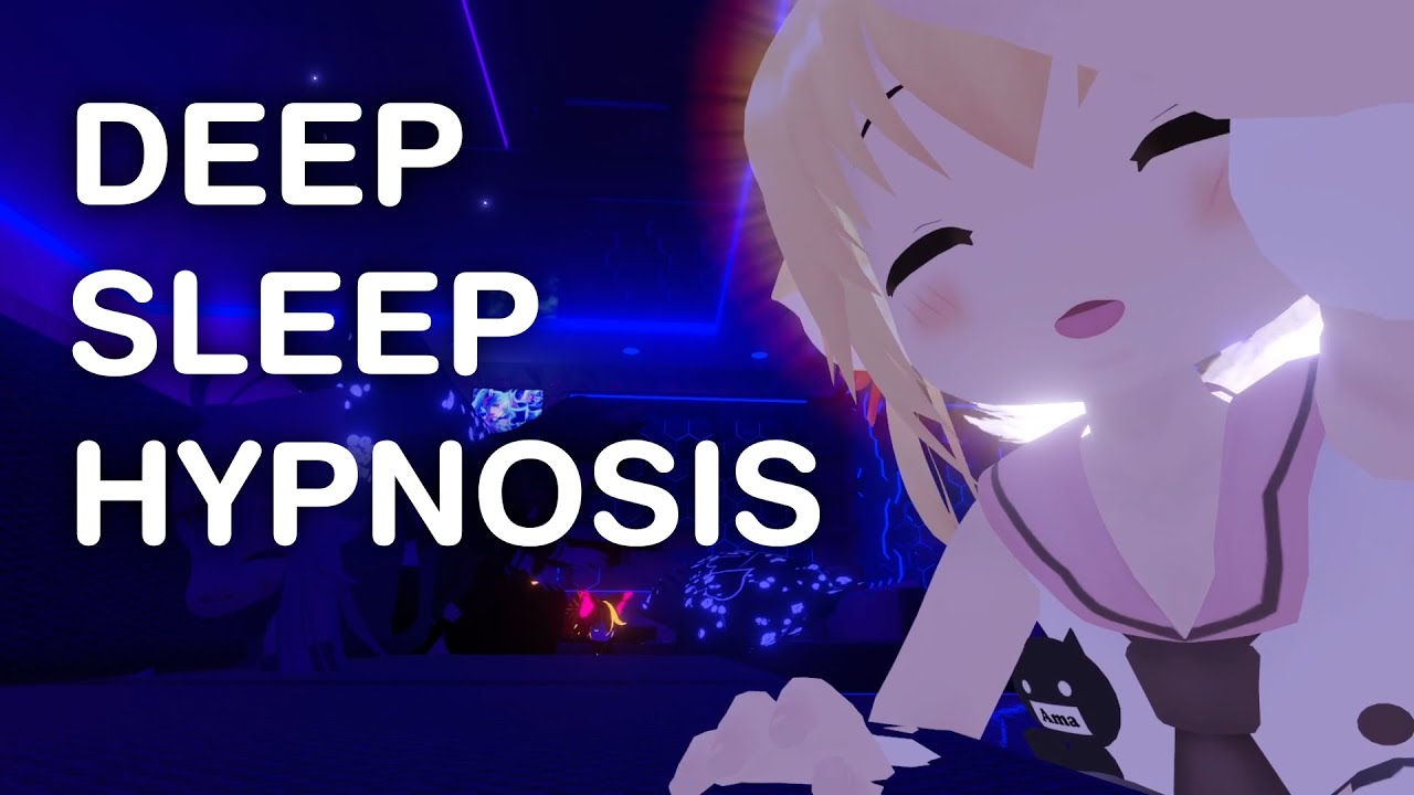 22 min Deep Sleep Hypnosis ASMR [For Beginners] | VRChat Virtual Hypnosis