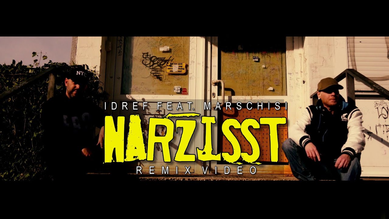 Idref feat. Marschisi - Narzisst Remix (Video)