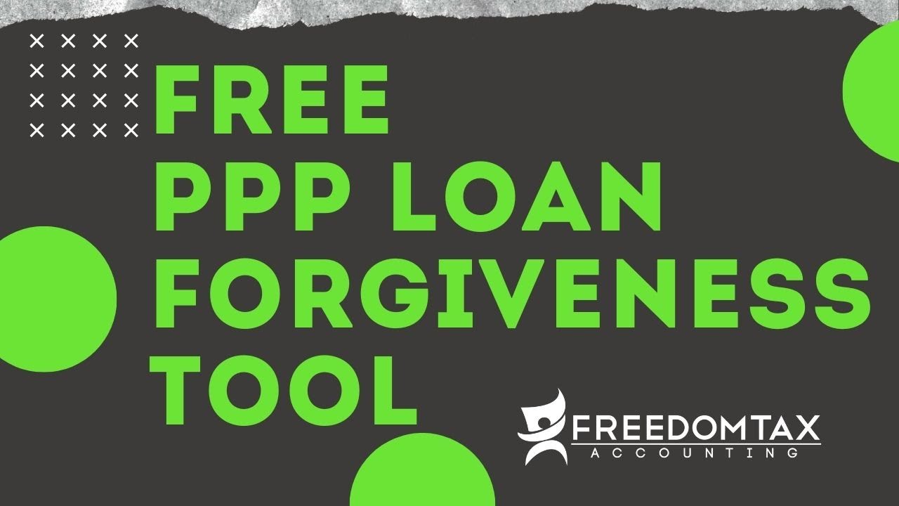 Free PPP Loan Forgiveness Tool | Great for S Corporations & C Corporation PPP Forgiveness