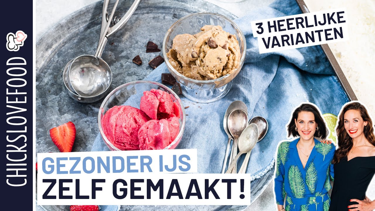 3X GEZONDER IJS MAKEN | CHICKSLOVEFOOD