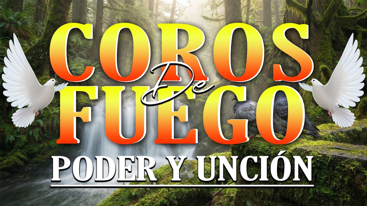 Coros Viejitos Pero Bonitos – Coros Pentecostales Antiguos de Avivamiento, Gozo y Gloria
