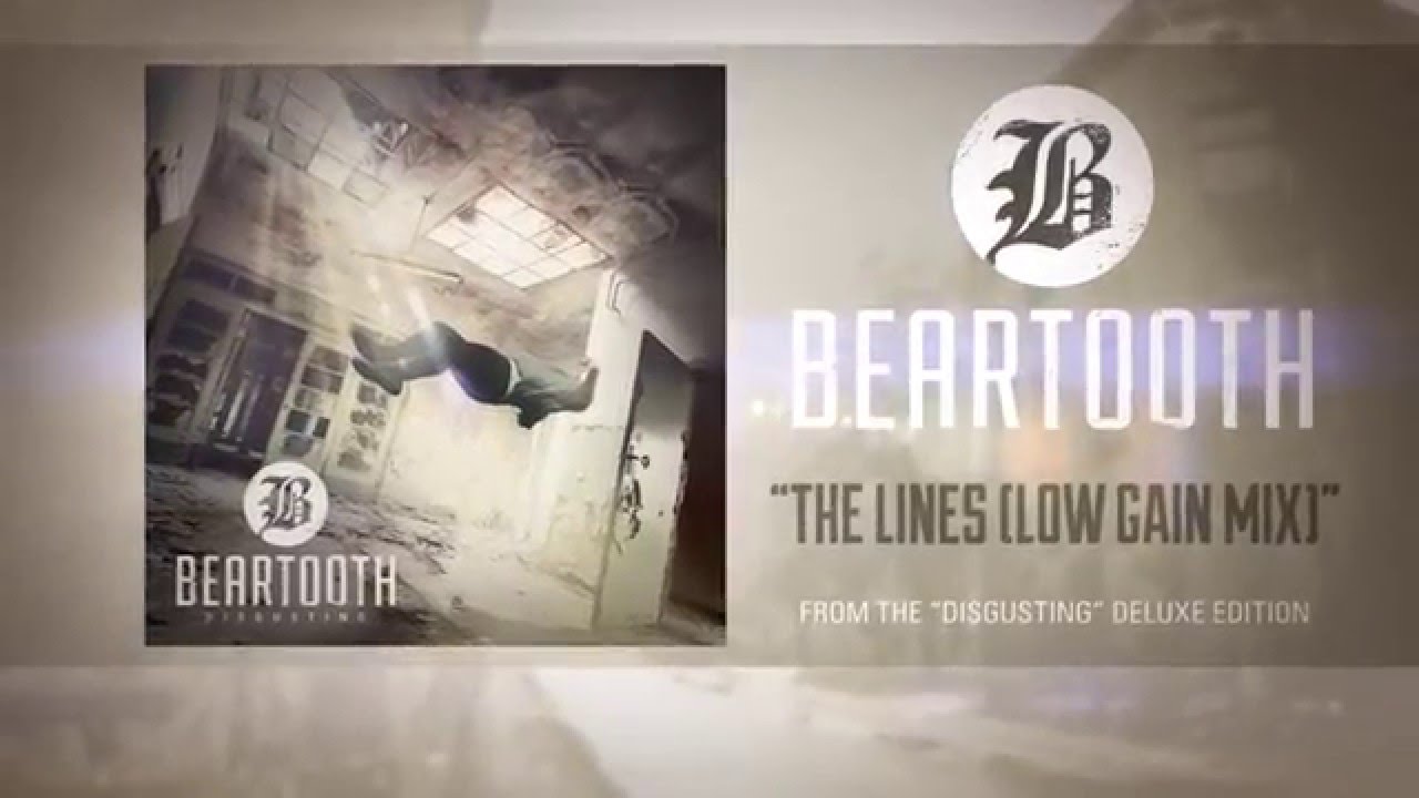 Beartooth &ndash; The Lines (Low Gain Mix) (Audio)