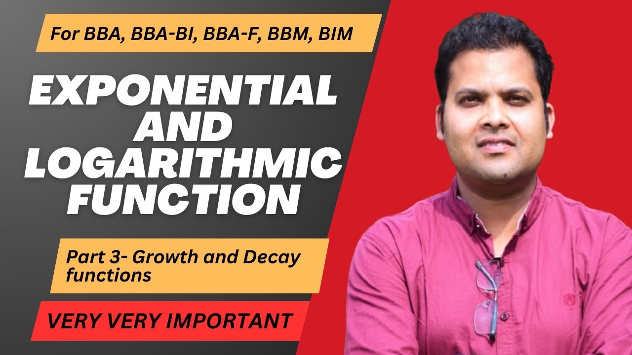 Exponential Growth and Decay Functions | Very important for BBA / BBA-BI / BBA-TT / BBM / BIM