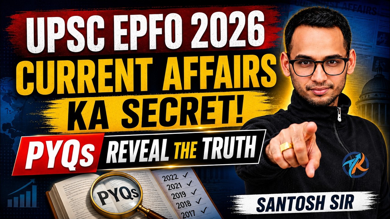 UPSC EPFO 2026 Current Affairs: The REAL Strategy Nobody Tells You! | UPSC EPFO APFC NOTIFICATION