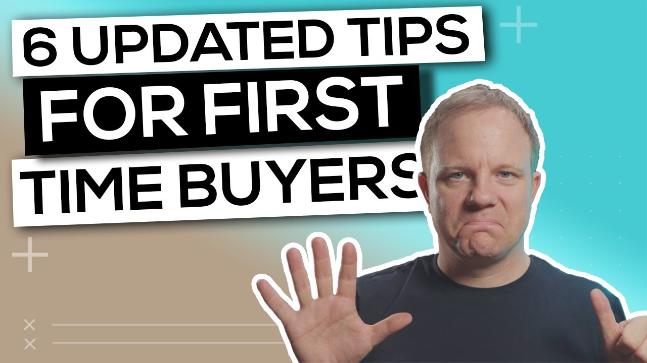 6 NEW Tips For First Time Buyers In The UK