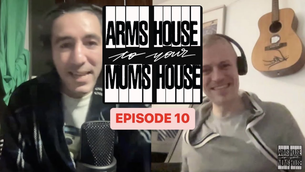 Arms House to your Mums House | Ep.10 "Crew Names"