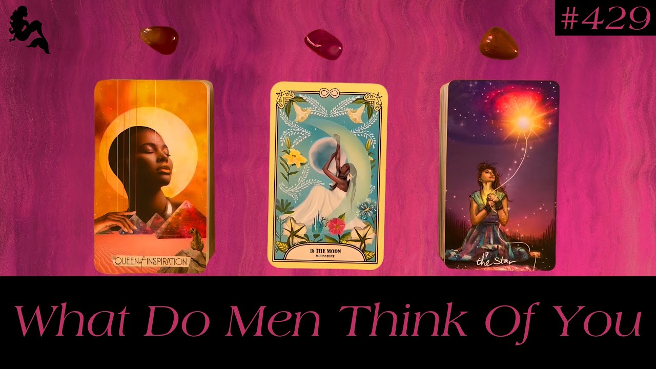 What Do Men Think Of You 💭😻❣️ ~ Timeless *Request* Pick a Card Tarot Reading