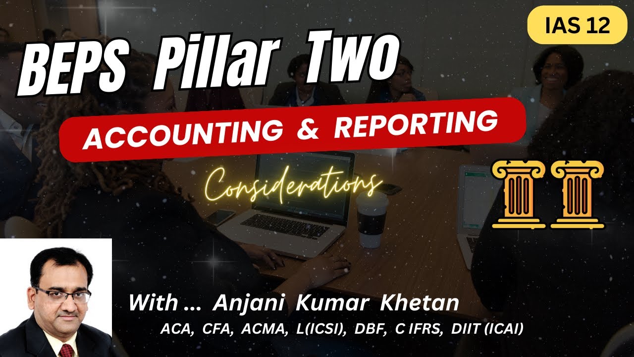 BEPS Pillar Two Rules | BEPS | OECD | CA Final | IAS 12 | Ind AS 12 | International Tax | ACCA