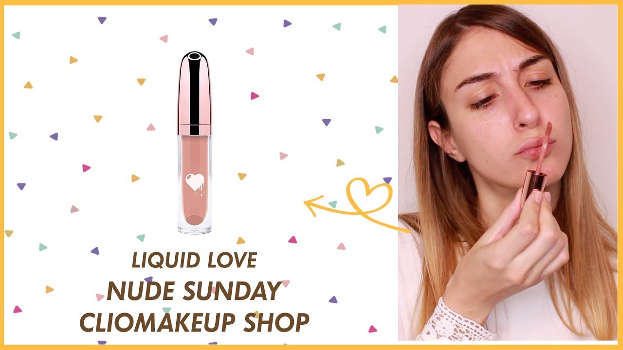 RESISTERÀ AL PRANZO DI PASQUA!? Nude Sunday Liquid Love Clio Makeup Shop  | Test & Tell