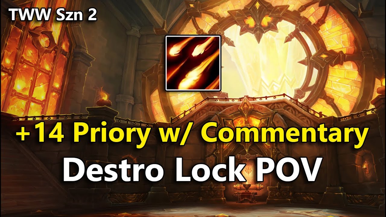 Priory of the Sacred Flame +14 w/ Commentary (Destruction Warlock POV) | TWW Season 2 M+