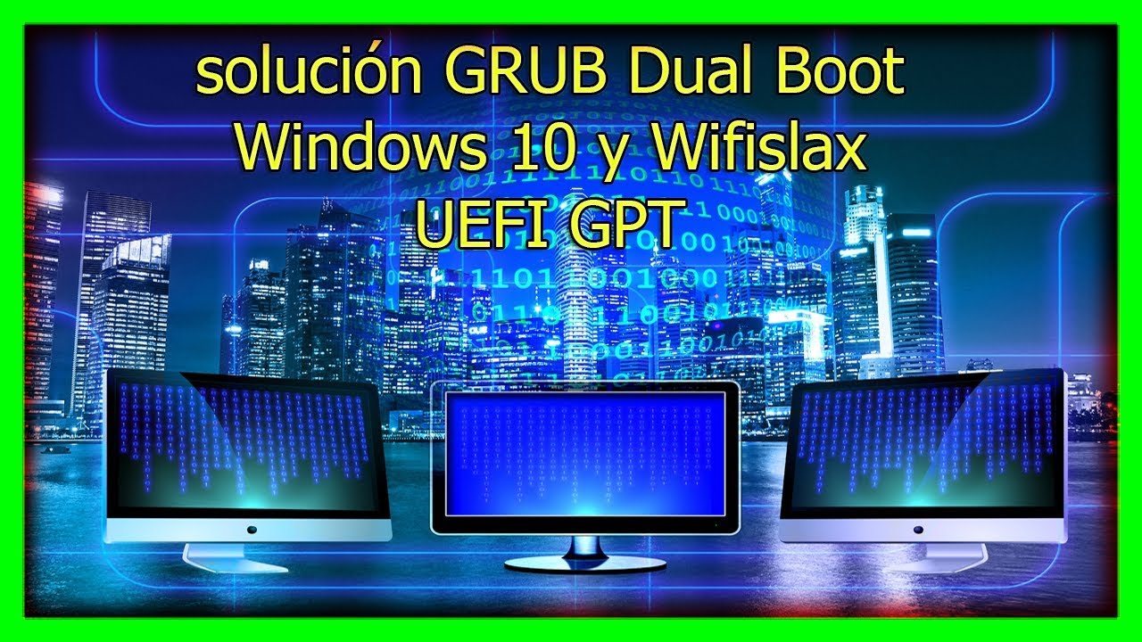 Recuperar o Reparar Arranque GRUB 2026 Dual Boot Windows 10 y Wifislax 2026