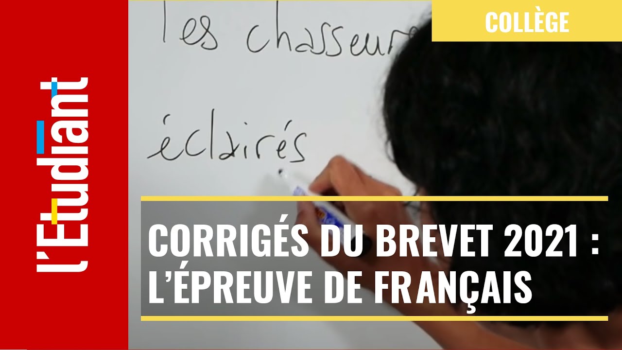 Corrigés du brevet 2021 : l’épreuve de français