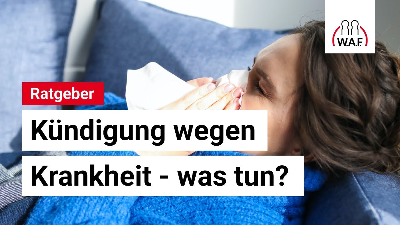 Kündigung wegen Krankheit - Das müssen Sie dringend wissen! | Betriebsrat Video