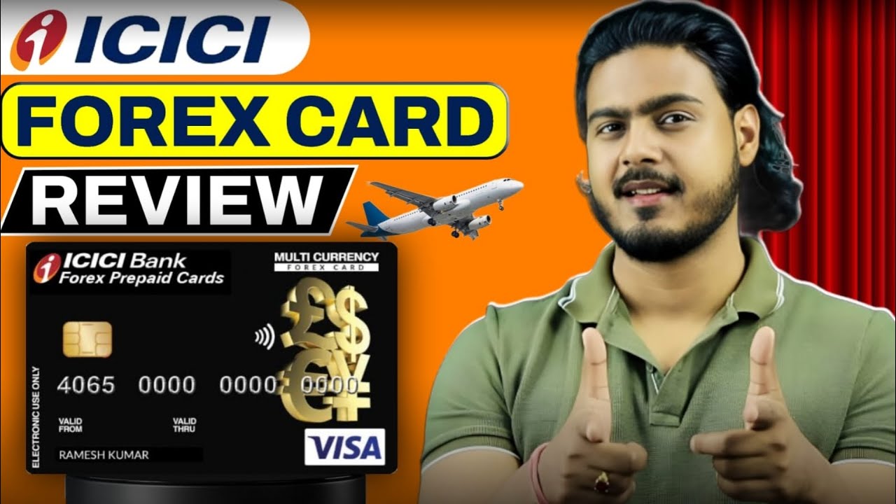 ICICI Multicurrency Forex Card Review | ICICI Forex Prepaid Card | ICICI Forex Card 