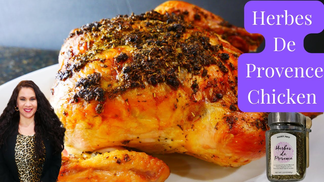 Herbes De Provence Roasted Chicken, So Easy And So Good !!