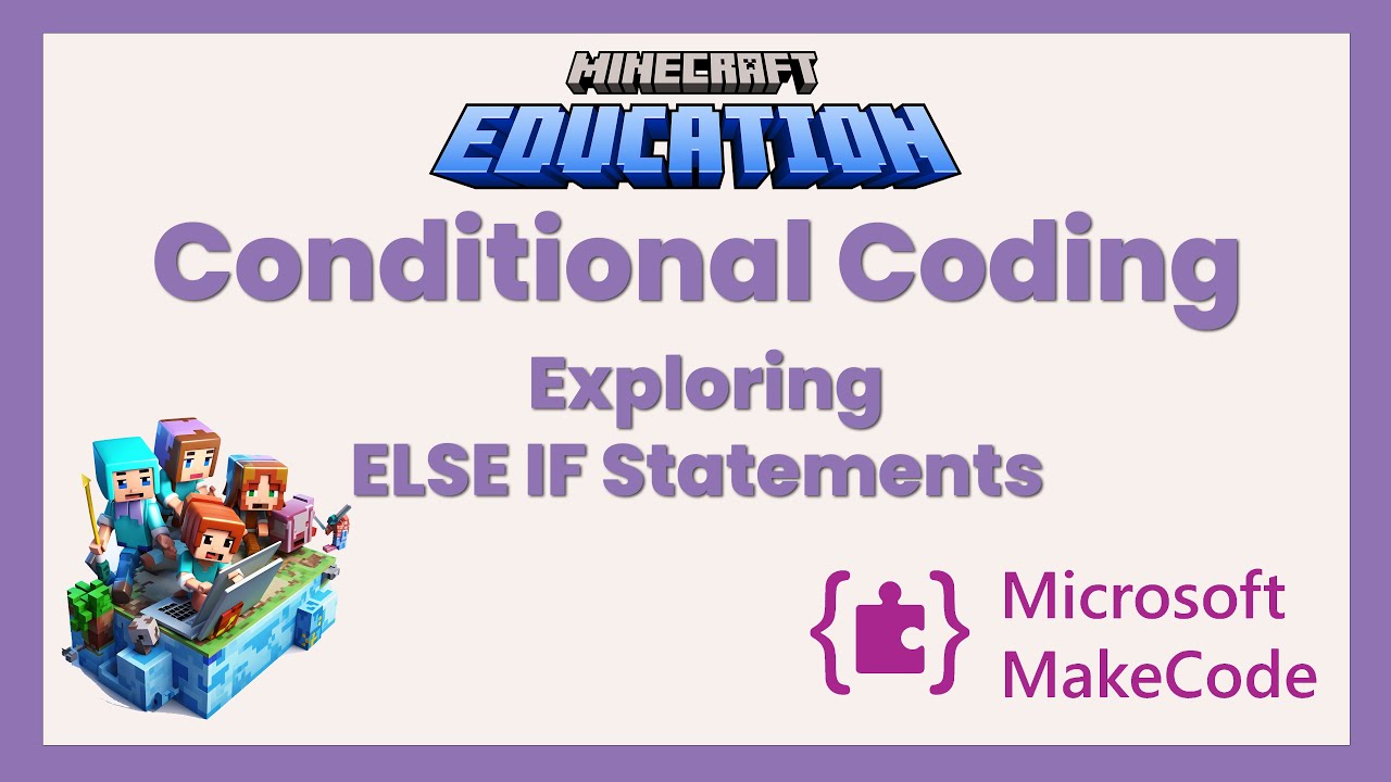 Освоение Minecraft Education: операторы ELSE IF с MakeCode