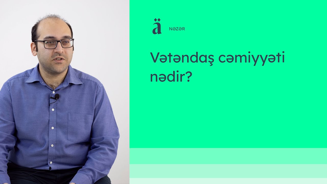Vətəndaş cəmiyyəti nədir? | Turqut Qəmbər