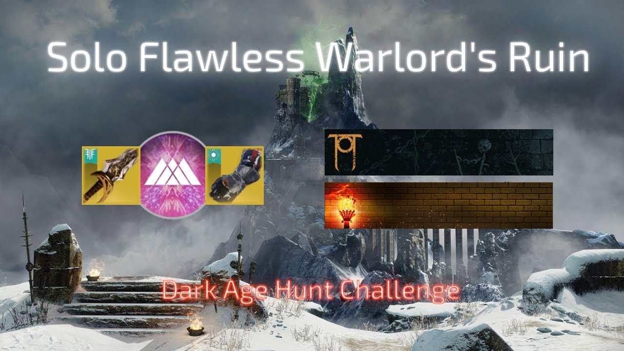 Solo Flawless Warlord's Ruin | Dark Age Hunt Challenge | Destiny 2