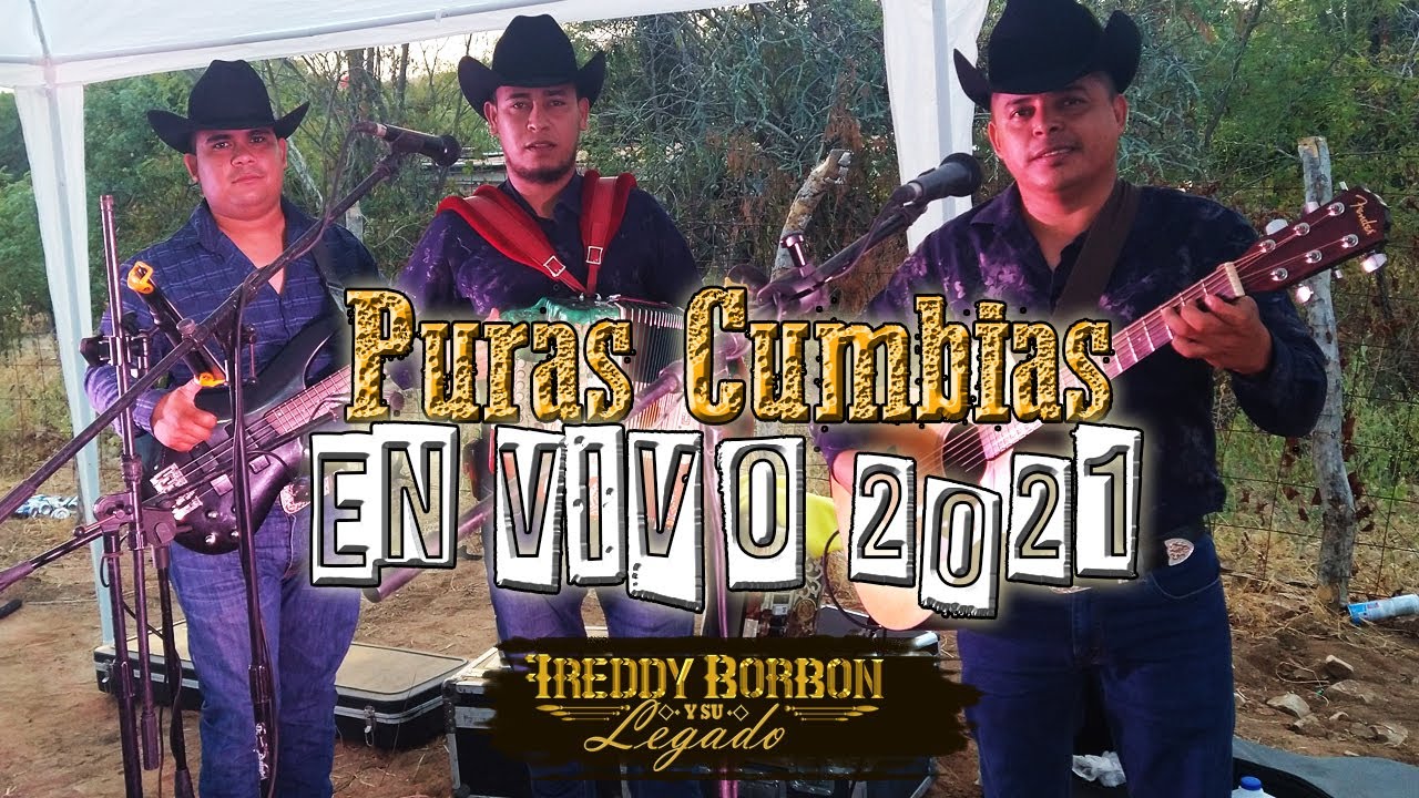 Puras Cumbias En Vivo 2021 - Freddy Borbon Y Su Legado (Evento desde Hermosillo)