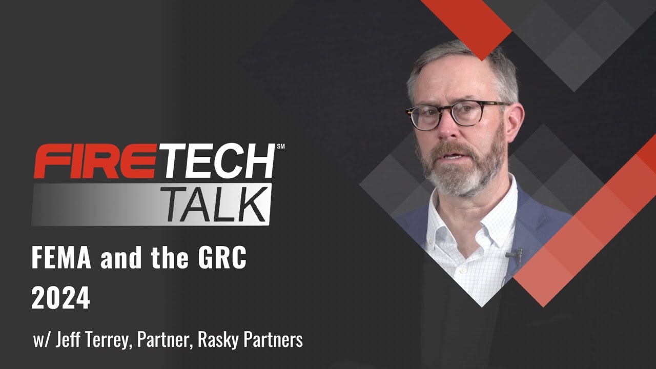 FireTech Talk: FEMA and the GRC┃Ft. Jeff Terry