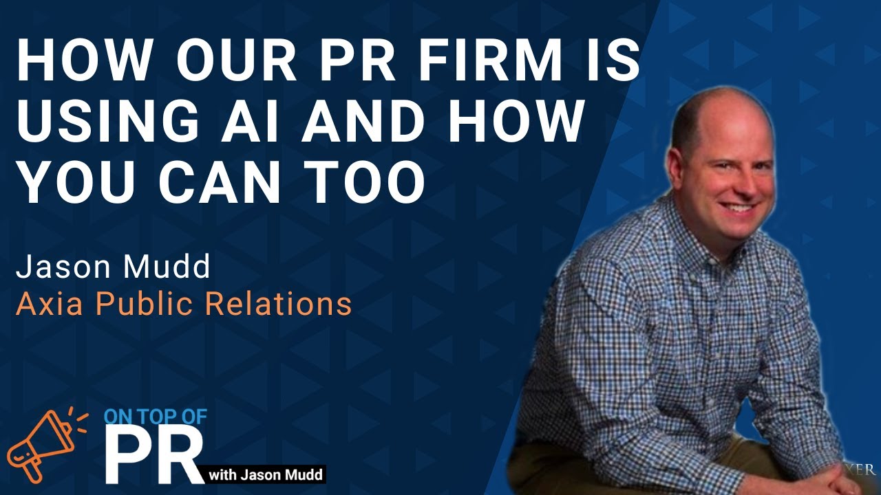 How Our PR Agency Uses AI (and How You Can Too) | Jason Mudd