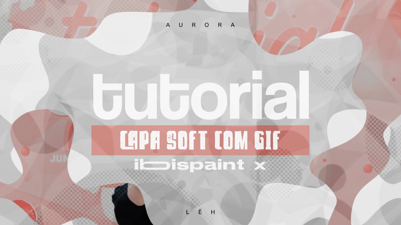 [TUTORIAL #21] Capa soft com gif