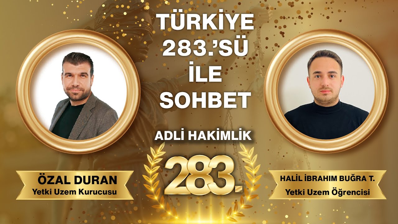 2024 Adli Hakimlik Sınavı Türkiye 283.sü Öğrencimiz ile Sohbet
