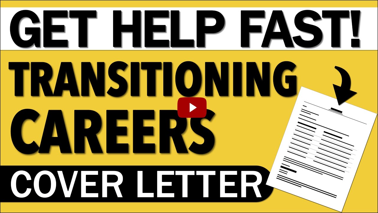 Transitioning Careers Cover Letter | Get help fast!