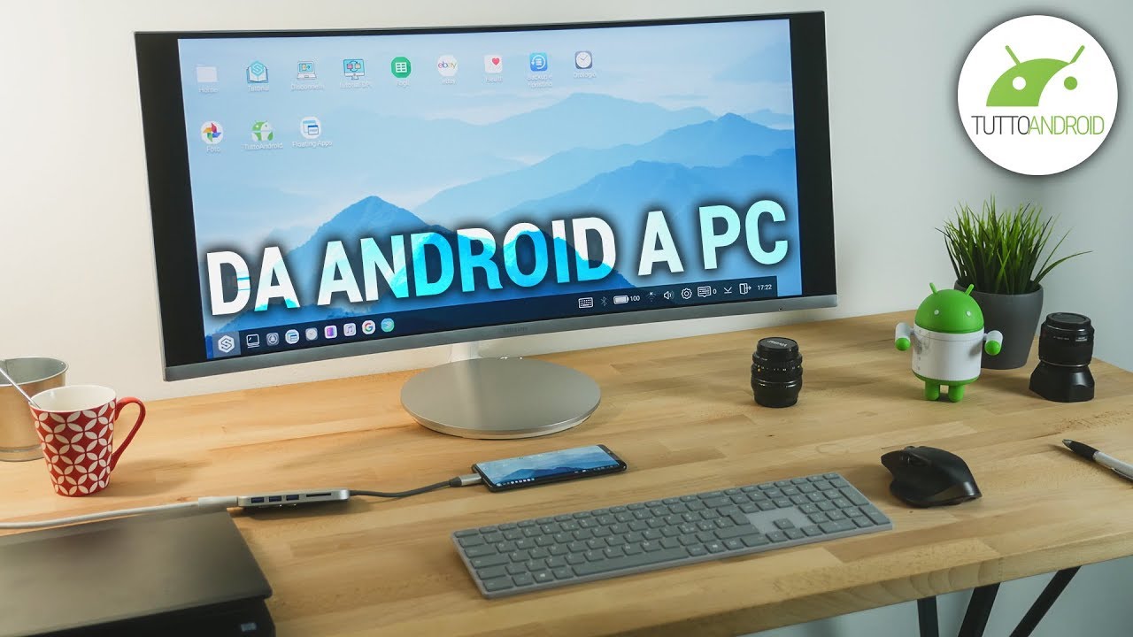 TRASFORMARE lo SMARTPHONE ANDROID in un PC | GUIDA | ITA | TuttoAndroid