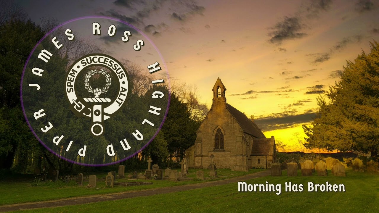 Morning has Broken on the Bagpipes.