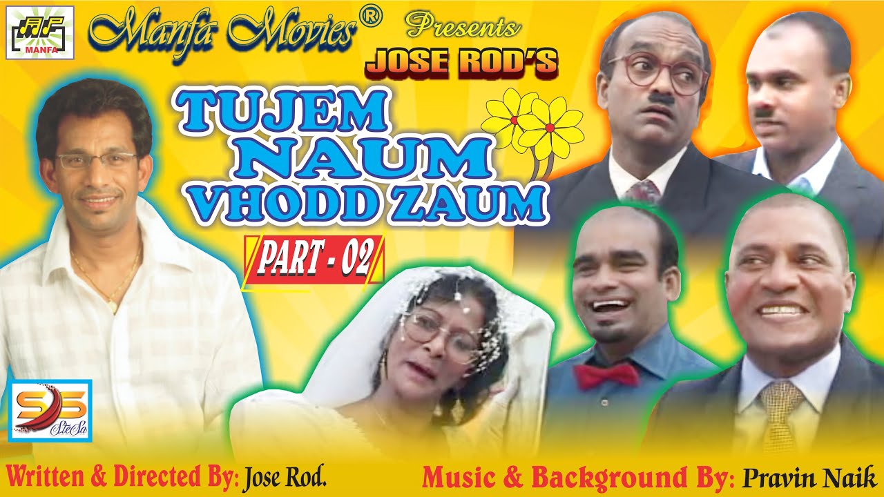 Tujem Naum Vhodd Zaum, Part - 02 [A Film By Jose Rod.]