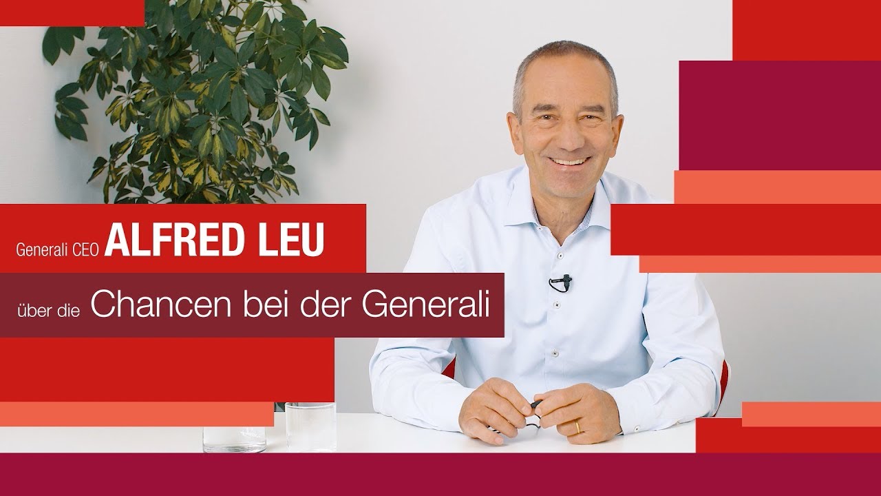 Generali CEO Alfred Leu | Lifetime Partner | Chancen bei der Generali