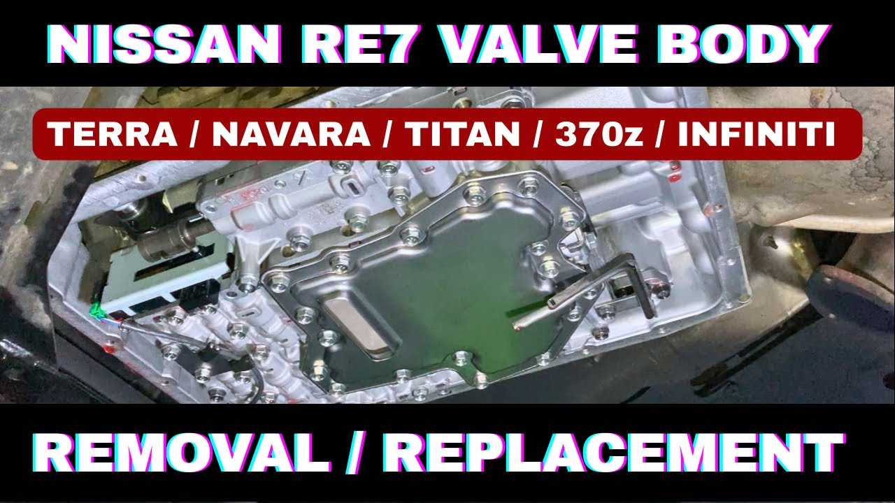 Nissan RE7R01A Valve Body Replacement | Terra | Navara | Titan | Infiniti | Transmission Repair