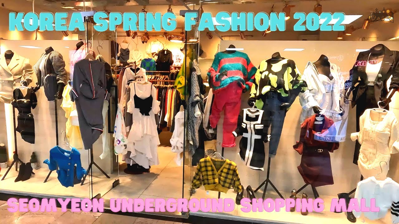 [4K] Korea Spring Fashion 2022 At Busan Seomyeon Underground Shopping Center| 부산 서면 봄 패션 쇼핑 지하상가