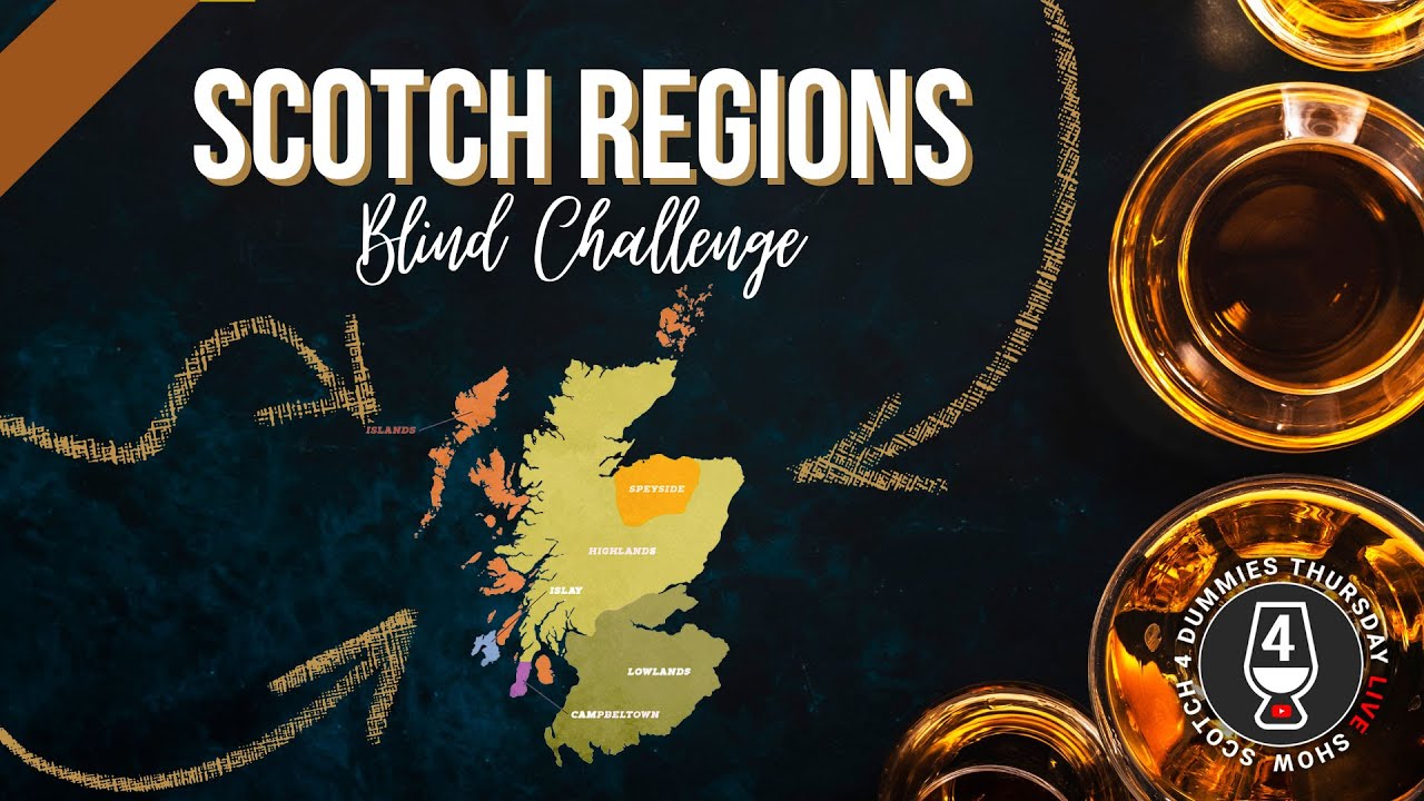 Scotch Regions (Blind Challenge)