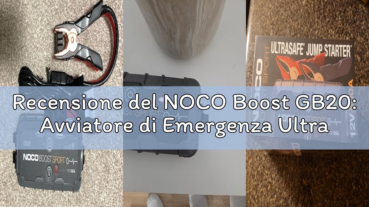 Recensione del NOCO Boost GB20: Avviatore di Emergenza UltraSafe 500A – Booster Batteria al Litio 12